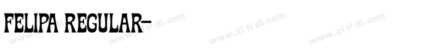 Felipa Regular字体转换